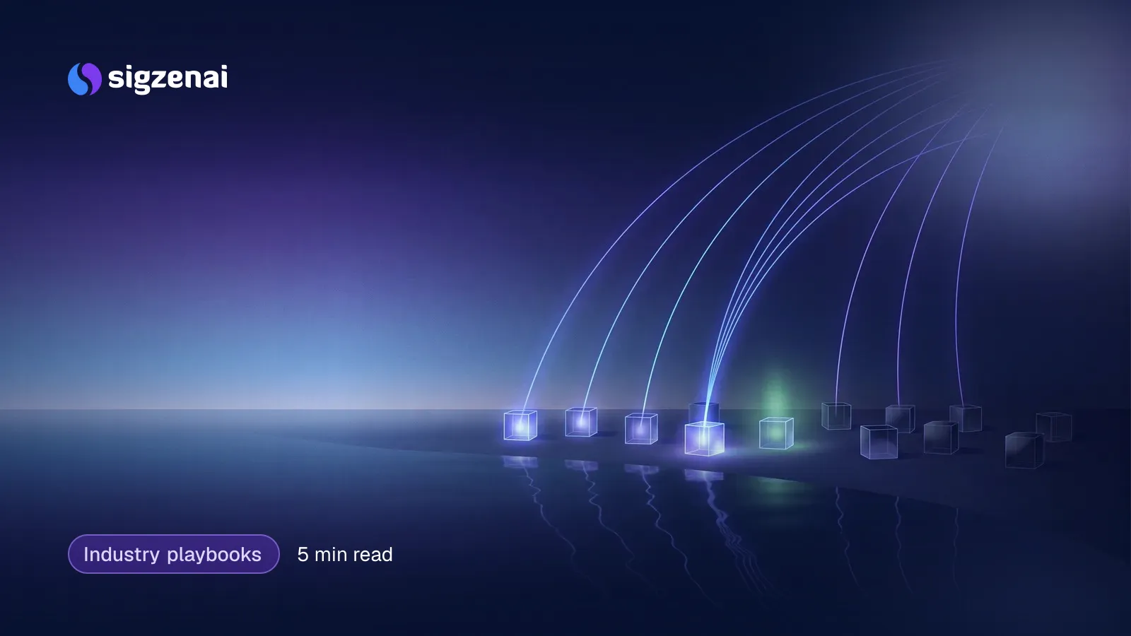 Industry playbooks, 5 min read — Arcs of light descending from a night sky towards a row of glass cubes on a shoreline, some lit from within and some dark.