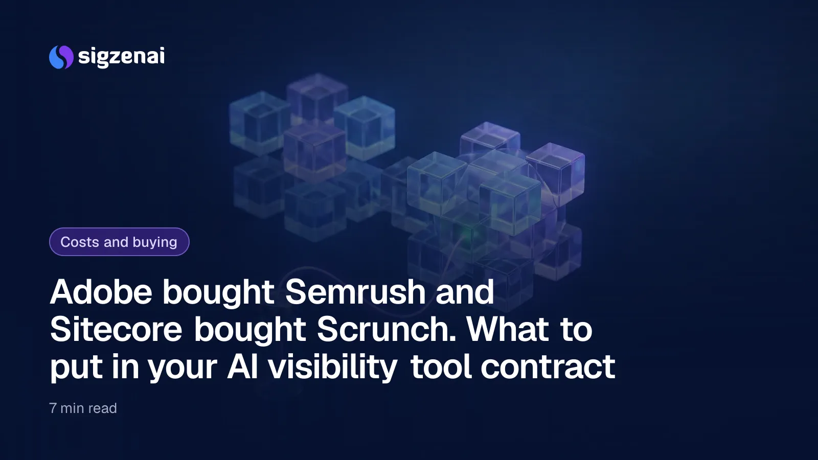 Adobe bought Semrush and Sitecore bought Scrunch. What to put in your AI visibility tool contract — Two clusters of translucent glass cubes merging in a night-blue space, with a thin violet thread running unbroken from a small sealed vessel in the foreground.