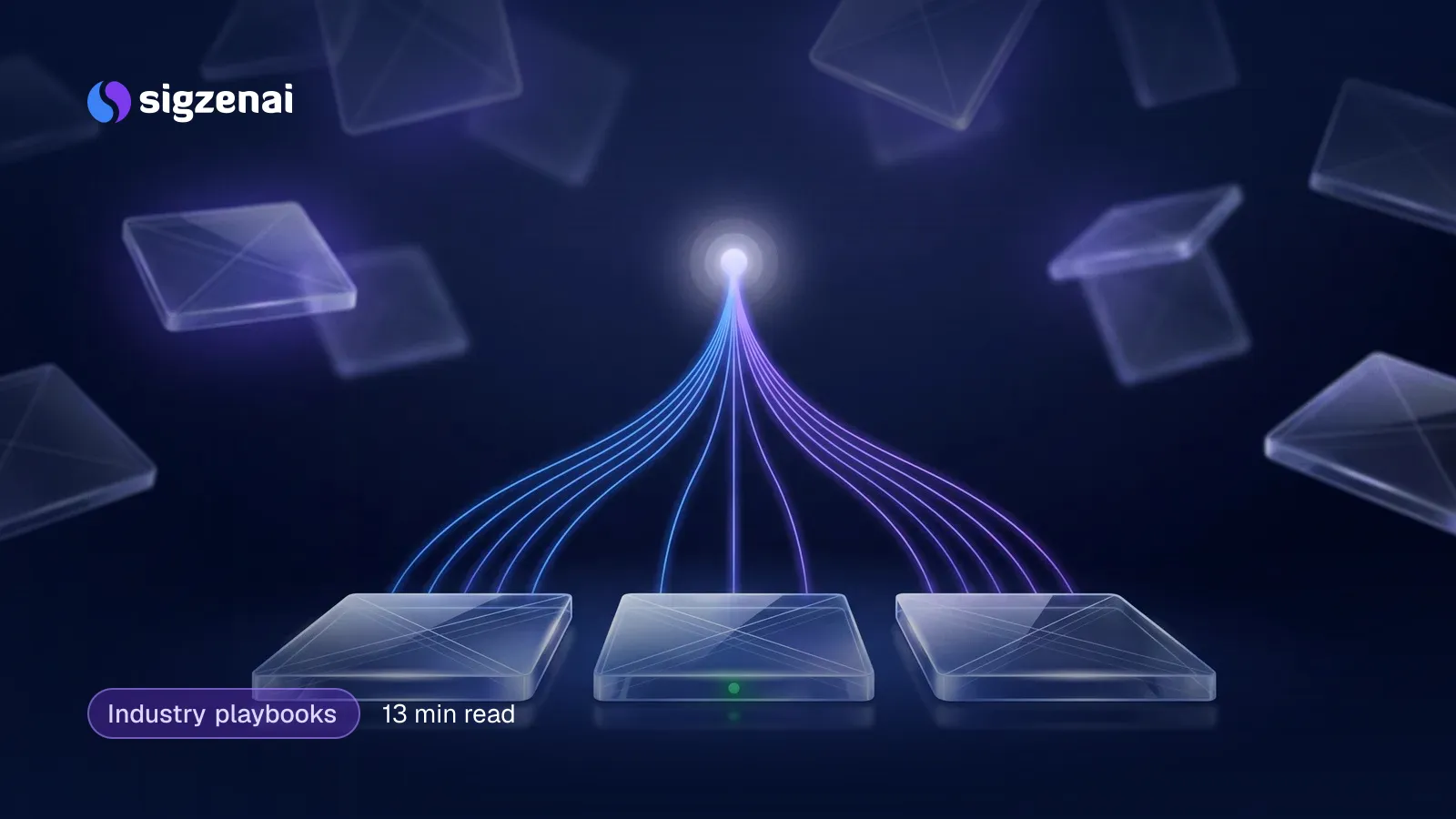 Industry playbooks, 13 min read — Three clear glowing glass tiles in a row in the foreground, with many faint tiles drifting behind them in a dark space.