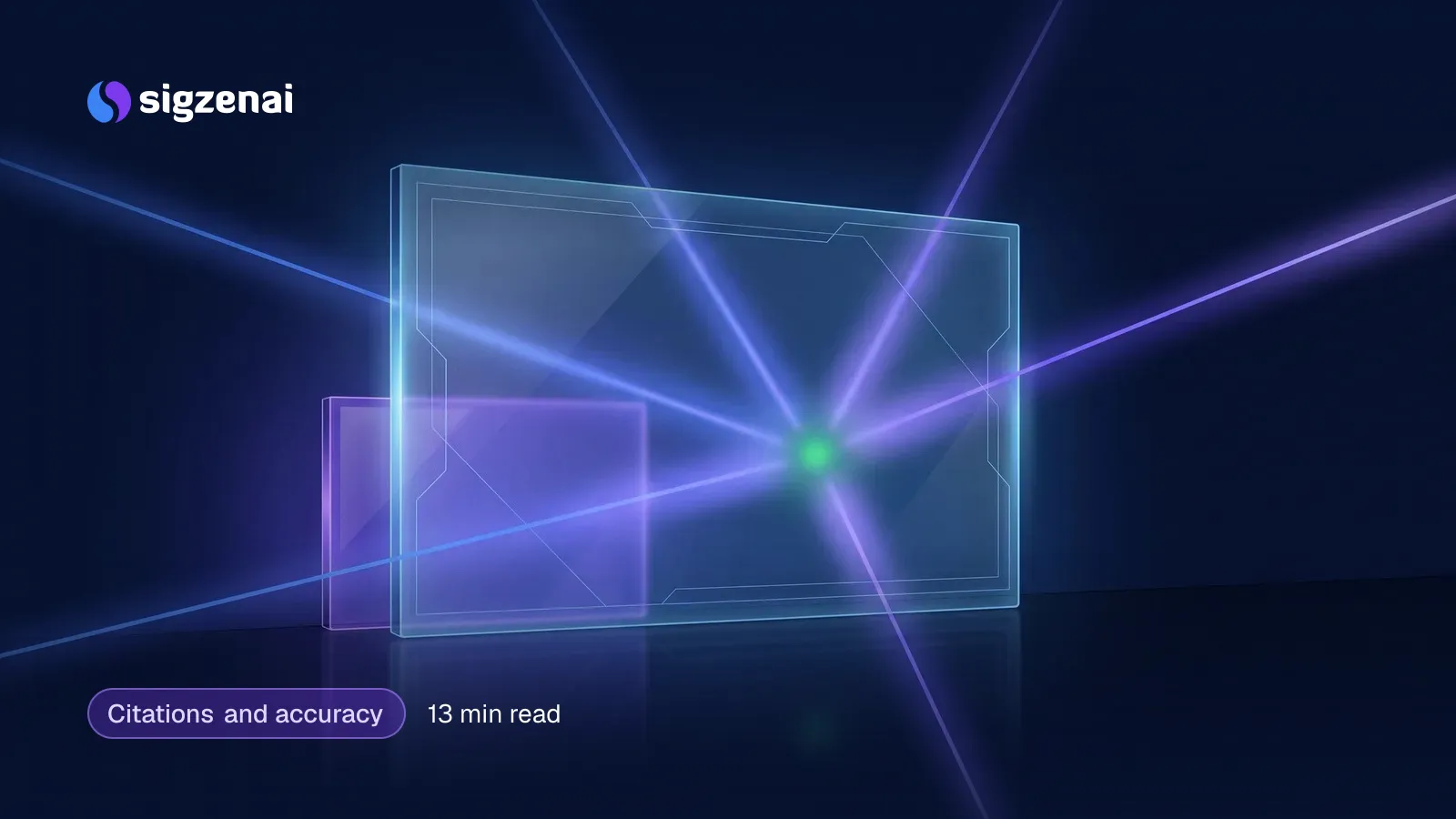 Citations and accuracy, 13 min read — A large glowing glass panel in front of a smaller tile, with beams of blue-violet light converging on it from several directions.