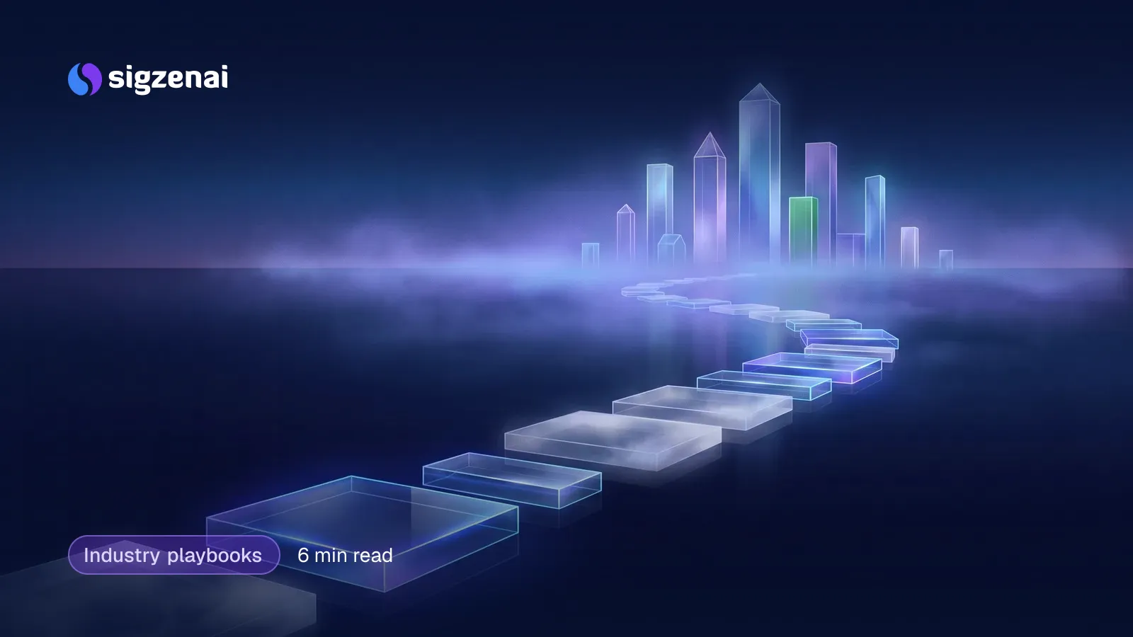 Industry playbooks, 6 min read — Glass stepping stones crossing a dark lake toward several softly glowing structures on the far shore under a blue-violet sky.