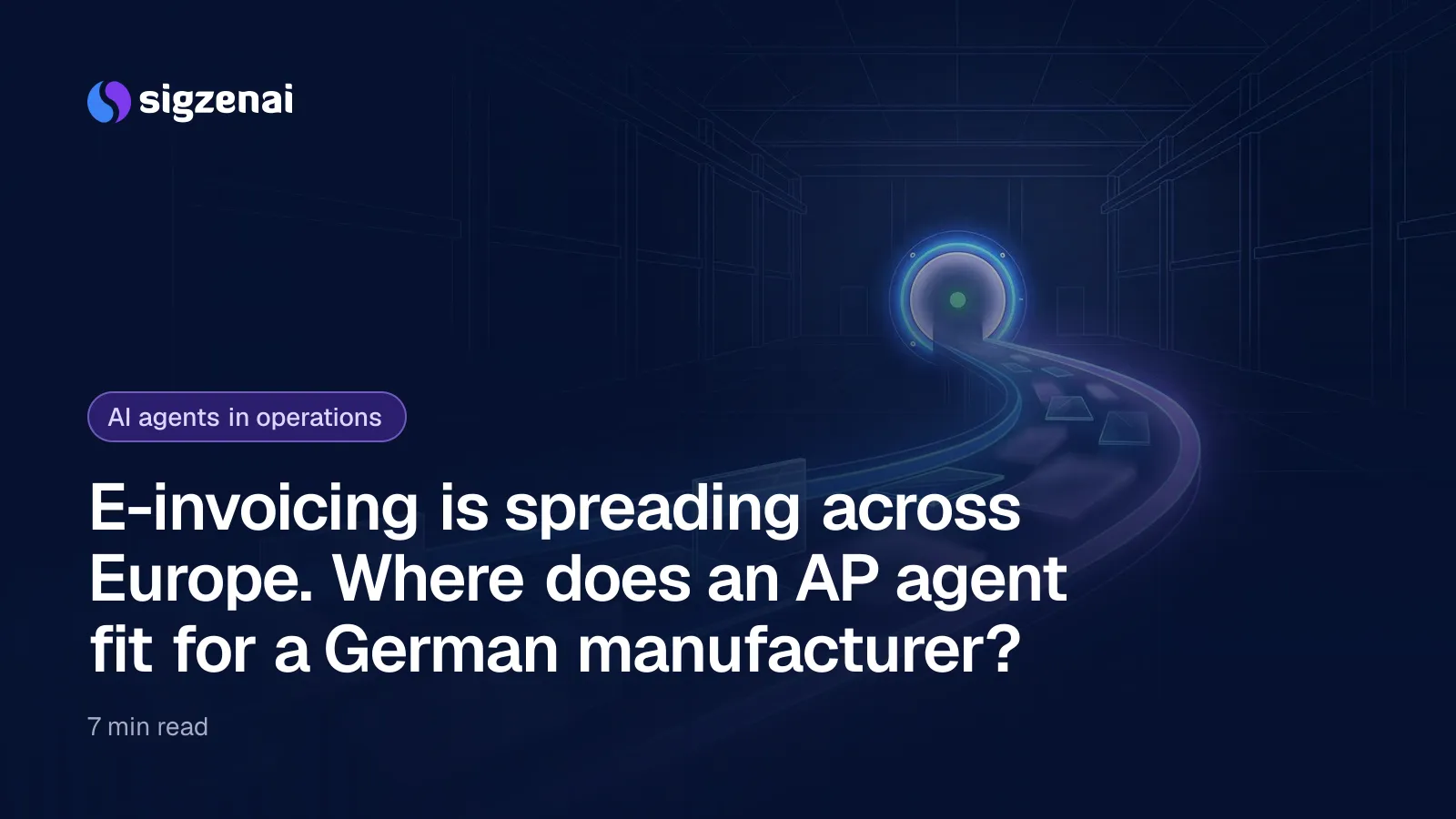 E-invoicing is spreading across Europe. Where does an AP agent fit for a German manufacturer? — Translucent glass sheets, some crisp and some hazy, flow along a curved channel of blue light towards a single glowing gate in a dark hall.