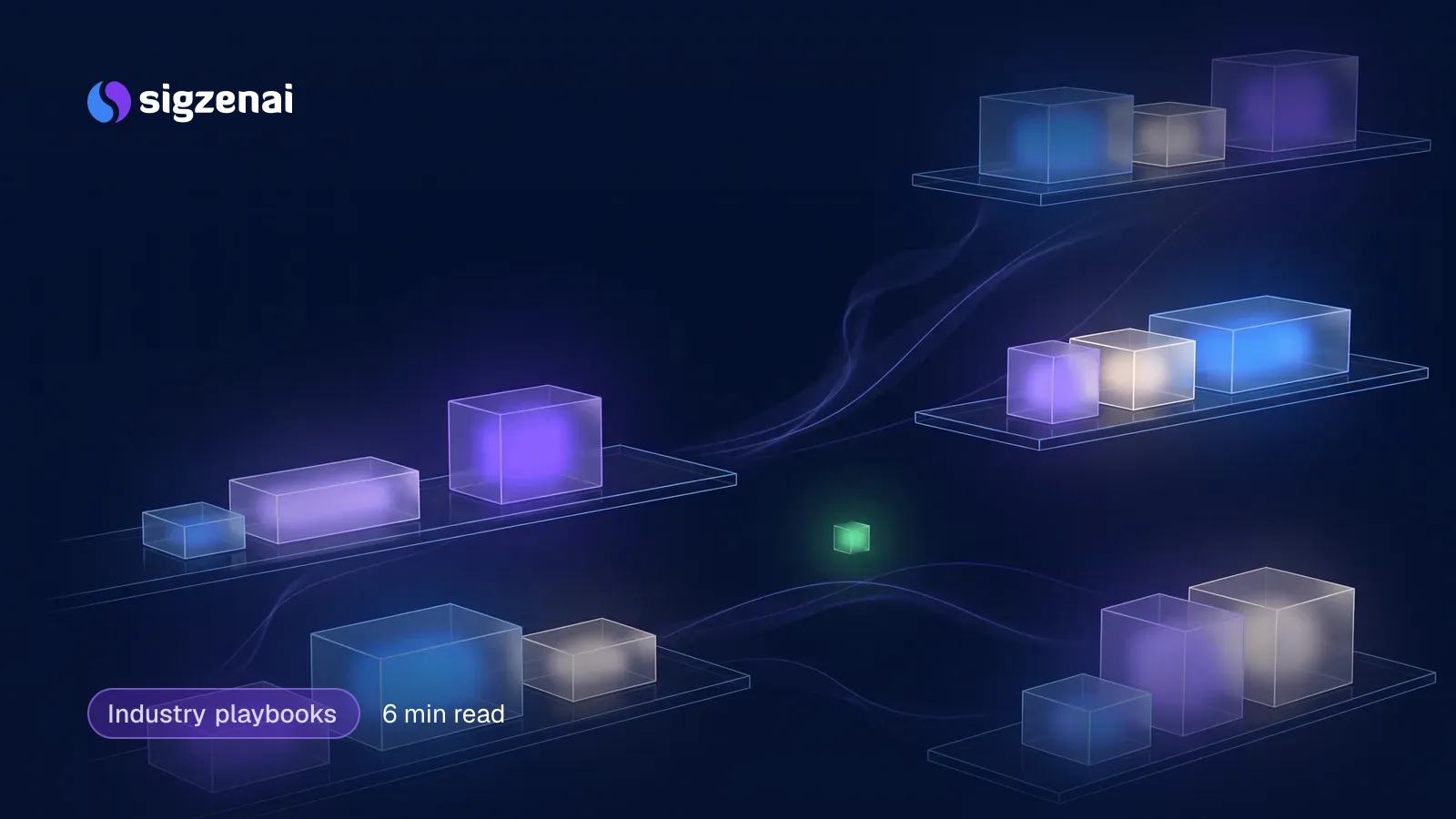 Industry playbooks, 6 min read — Floating glass shelves holding softly glowing translucent boxes, a few lit warmly, with faint light trails drifting between them.