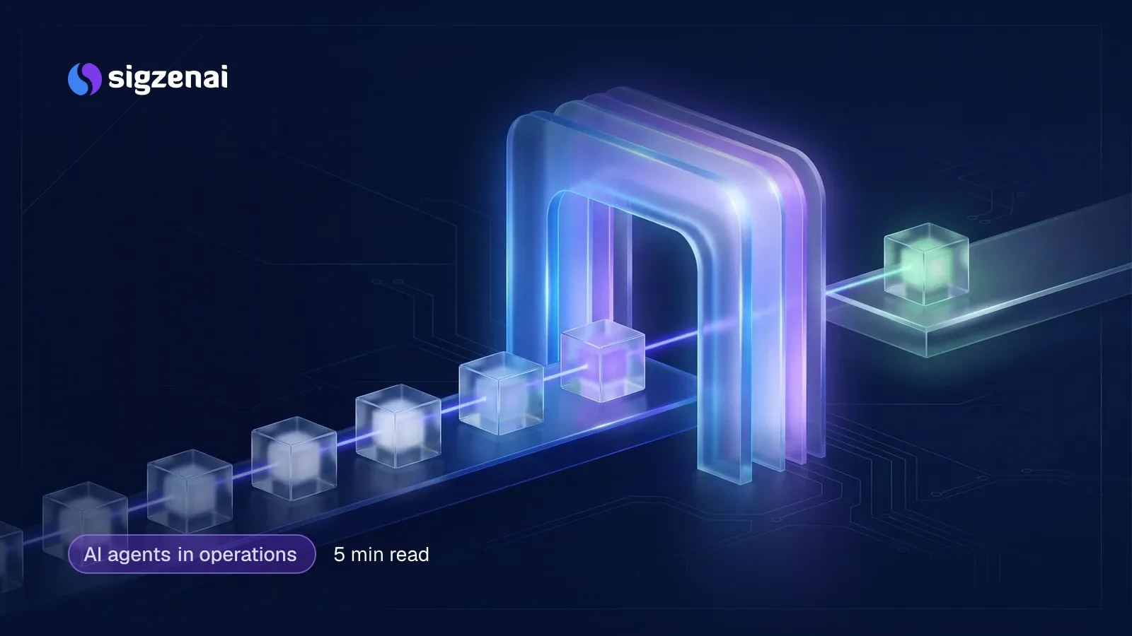 AI agents in operations, 5 min read — Glass cubes moving along a dark track through a softly glowing gate, with one cube set aside on a lit ledge.