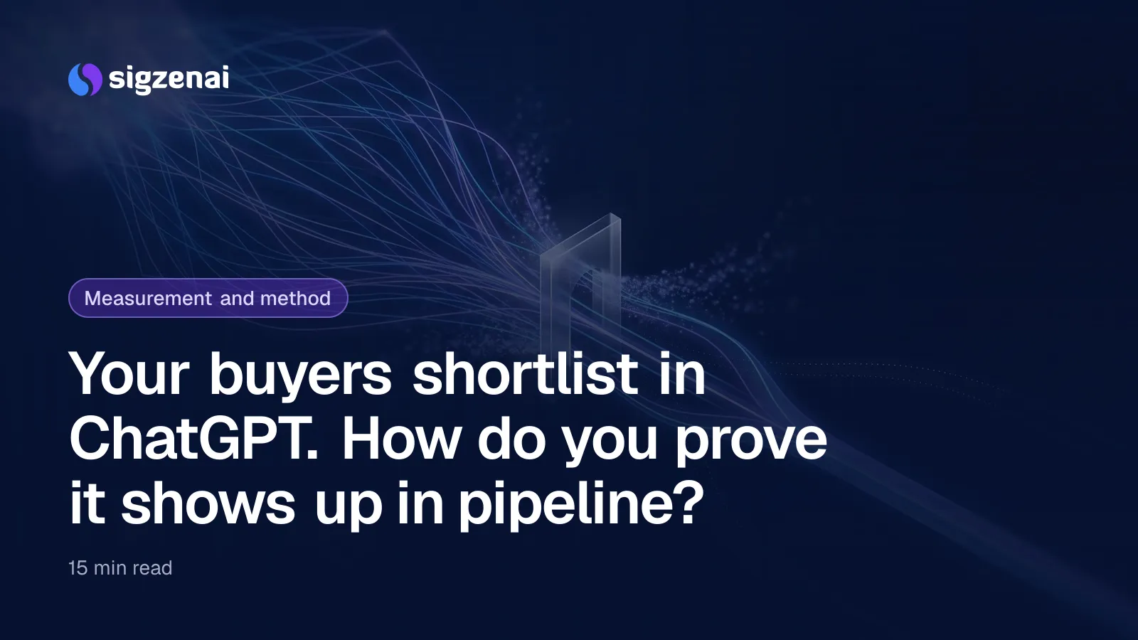 Your buyers shortlist in ChatGPT. How do you prove it shows up in pipeline? — Glowing blue and violet threads narrow through a translucent gate and converge into a band of light on a dark background, with faint dotted paths rejoining from below.