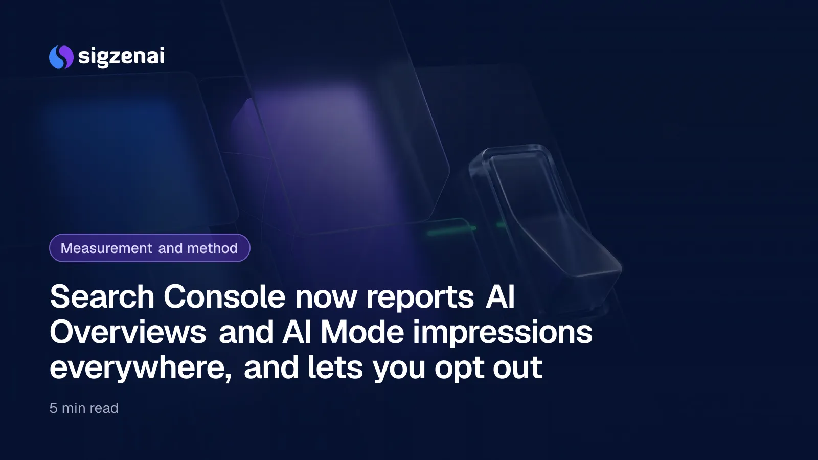Search Console now reports AI Overviews and AI Mode impressions everywhere, and lets you opt out — A row of frosted glass panels, three lit from within at different strengths, beside a single glass switch catching a thin highlight.