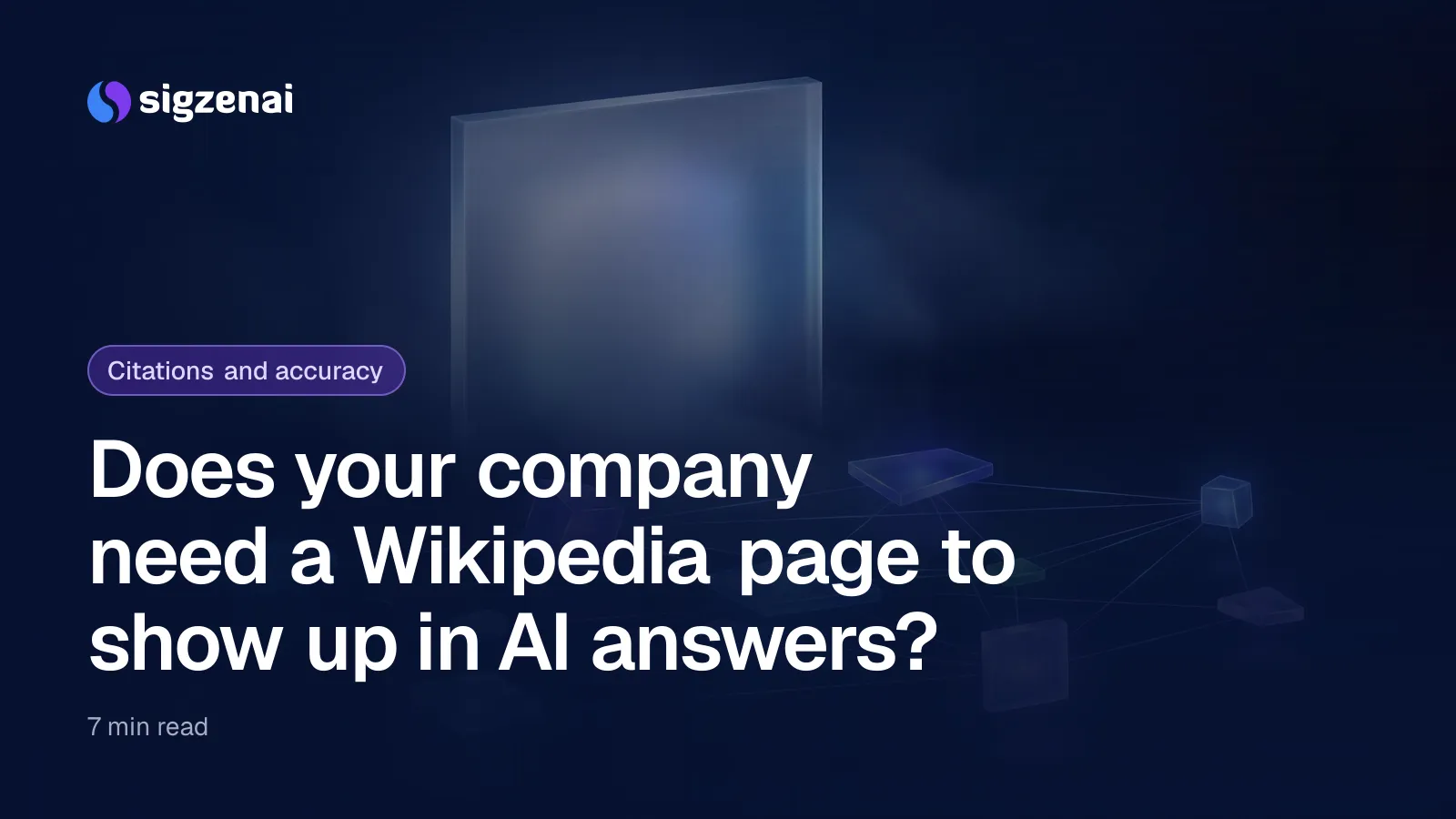 Does your company need a Wikipedia page to show up in AI answers? — A tall frosted glass slab glows in the background while a network of smaller lit glass tiles, joined by fine threads of light, floats in the foreground.